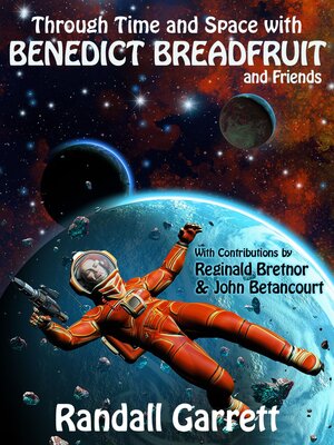 cover image of Through Time and Space with Benedict Breadfruit (and Friends)